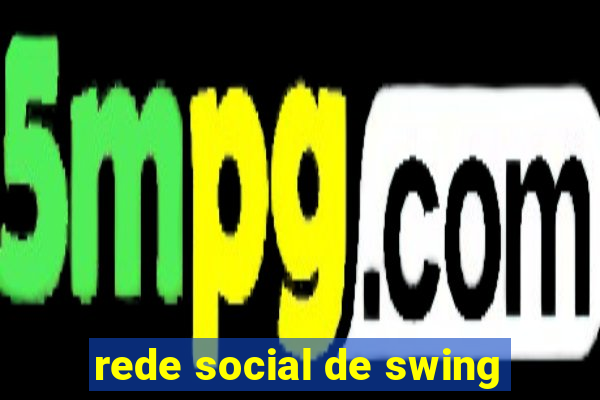 rede social de swing